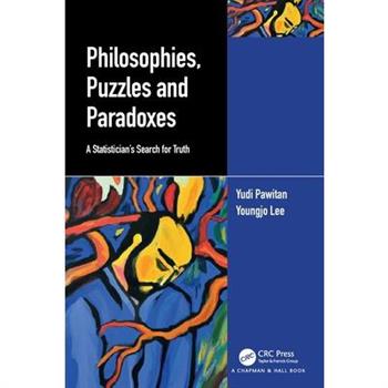 Philosophies, Puzzles and Paradoxes