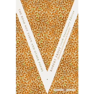 The Road Not Taken and Other Poems