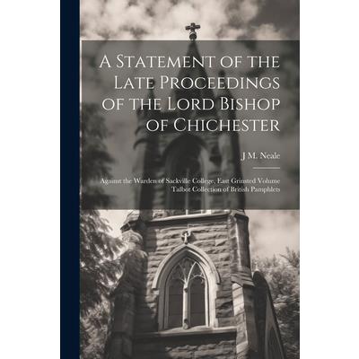 A Statement of the Late Proceedings of the Lord Bishop of Chichester