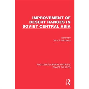 Improvement of Desert Ranges in Soviet Central Asia