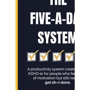 The Five-A-Day System