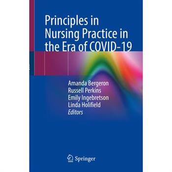 Principles in Nursing Practice in the Era of Covid-19