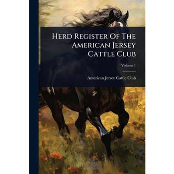 Herd Register Of The American Jersey Cattle Club