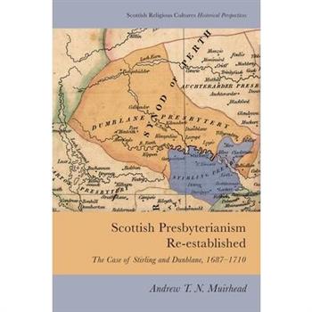 Scottish Presbyterianism Re-Established