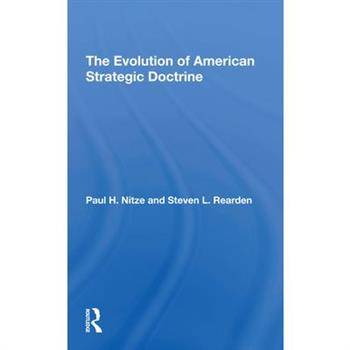 The Evolution of American Strategic Doctrine
