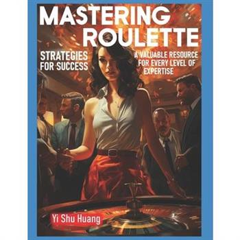 ”Mastering Roulette