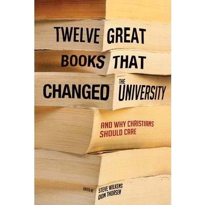 Twelve Great Books That Changed the University