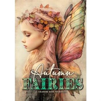 Autumn Fairies Coloring Book for Adults