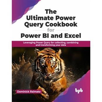 The Ultimate Power Query Cookbook for Power Bi and Excel