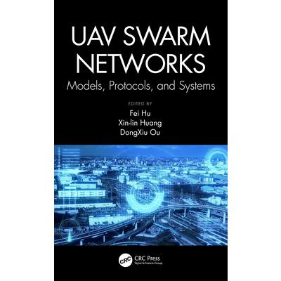 Uav Swarm Networks: Models, Protocols, and Systems