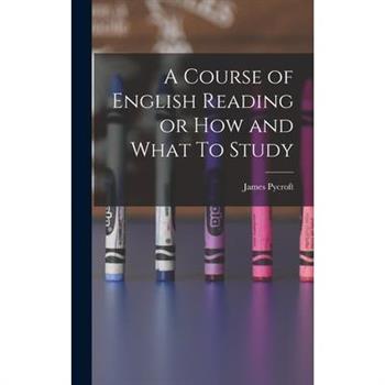 A Course of English Reading or How and What To Study