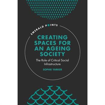 Creating Spaces for an Ageing Society