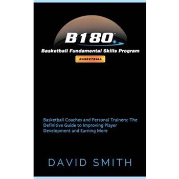 B180 Basketball Fundamental Skills Program