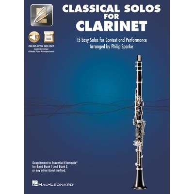 Essential Elements Classical Solos for Clarinet: 15 Easy Solos for Contest & Performance with Online Audio & Printable Piano Accompaniments