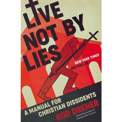 Live Not by Lies