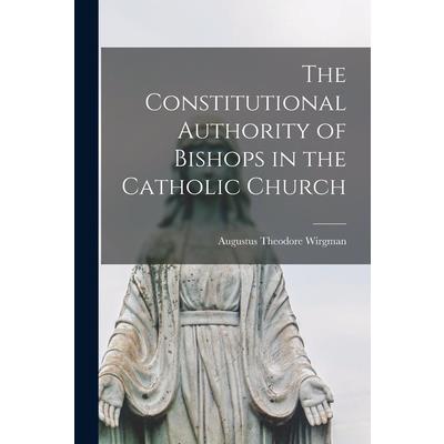 The Constitutional Authority of Bishops in the Catholic Church
