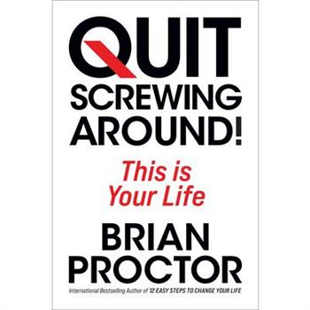 Quit Screwing Around!