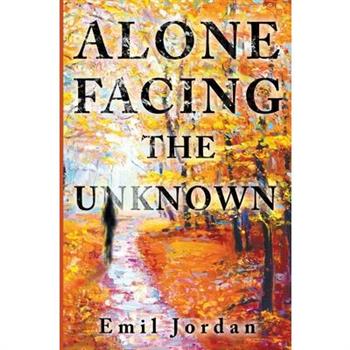 Alone Facing The Unknown