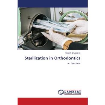 Sterilization in Orthodontics