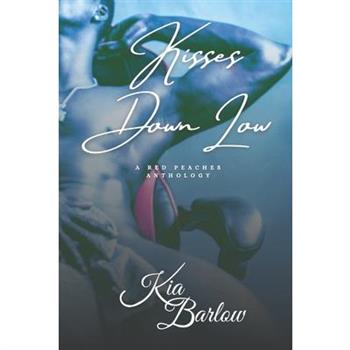 Kisses Down Low