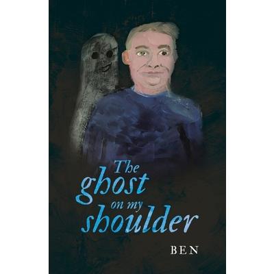 The ghost on my shoulder