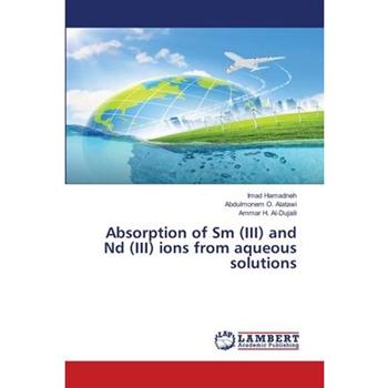 Absorption of Sm (III) and Nd (III) ions from aqueous solutions