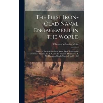 The First Iron-clad Naval Engagement in the World