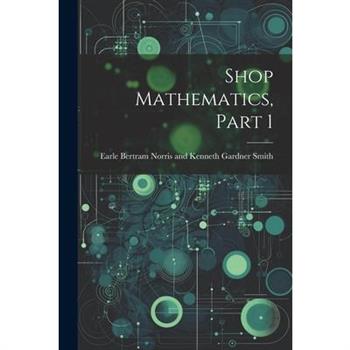 Shop Mathematics, Part 1