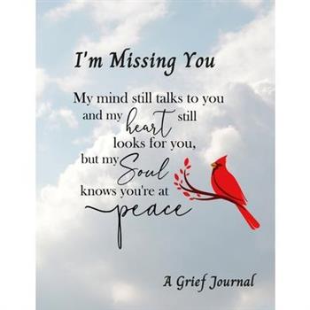I'M Missing You / A Grief Journal
