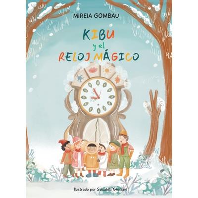 Kibu y el Reloj M獺gico