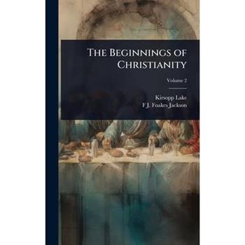 The Beginnings of Christianity