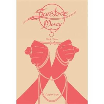 Sunstone: Mercy Book Three