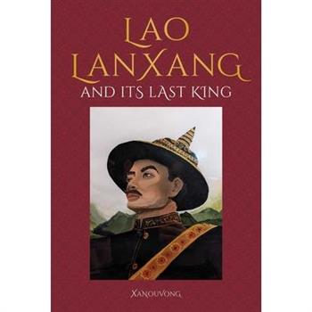 Lanxang and Its Last Lao King