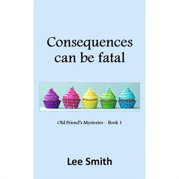 Consequences can be fatal