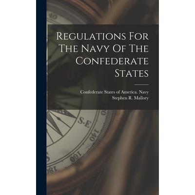 Regulations For The Navy Of The Confederate States
