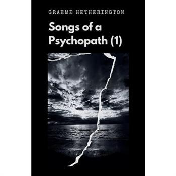 Songs of a Psychopath (1)