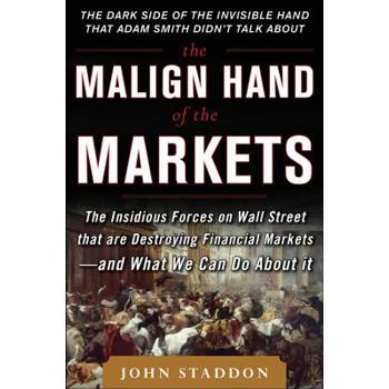 The Malign Hand of the Markets