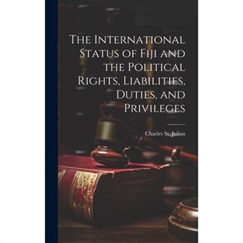 The International Status of Fiji and the Political Rights, Liabilities, Duties, and Privileges