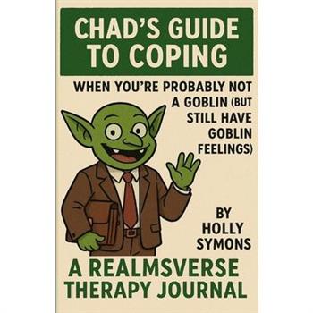 Chad's Guide to Coping