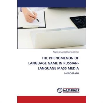 The Phenomenon of Language Game in Russian-Language Mass Media