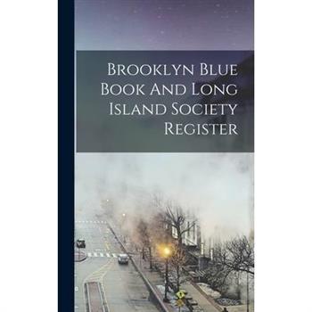 Brooklyn Blue Book And Long Island Society Register