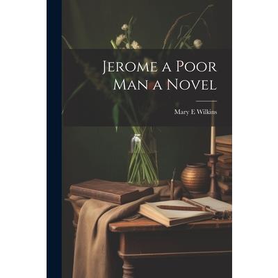 Jerome a Poor Man a Novel