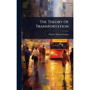 The Theory Of Transportation