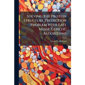 Solving the Protein Structure Prediction Problem With Fast Messy Genetic Algorithms