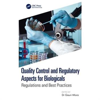 Quality Control and Regulatory Aspects for Biologicals