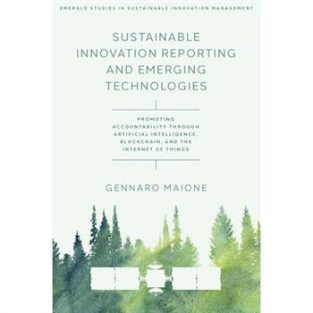 Sustainable Innovation Reporting and Emerging Technologies