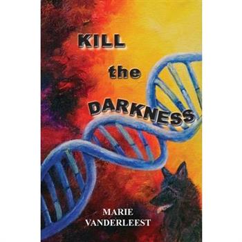 Kill the Darkness