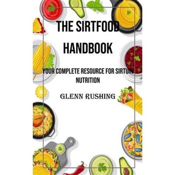 The Sirtfood Handbook
