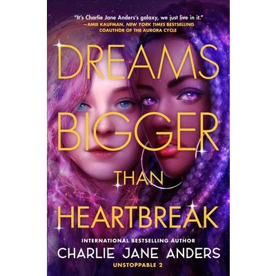 Dreams Bigger Than Heartbreak
