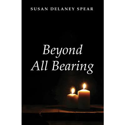 Beyond All Bearing